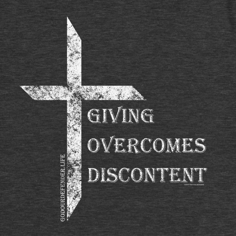 Women's Giving Overcomes Discontent Tee