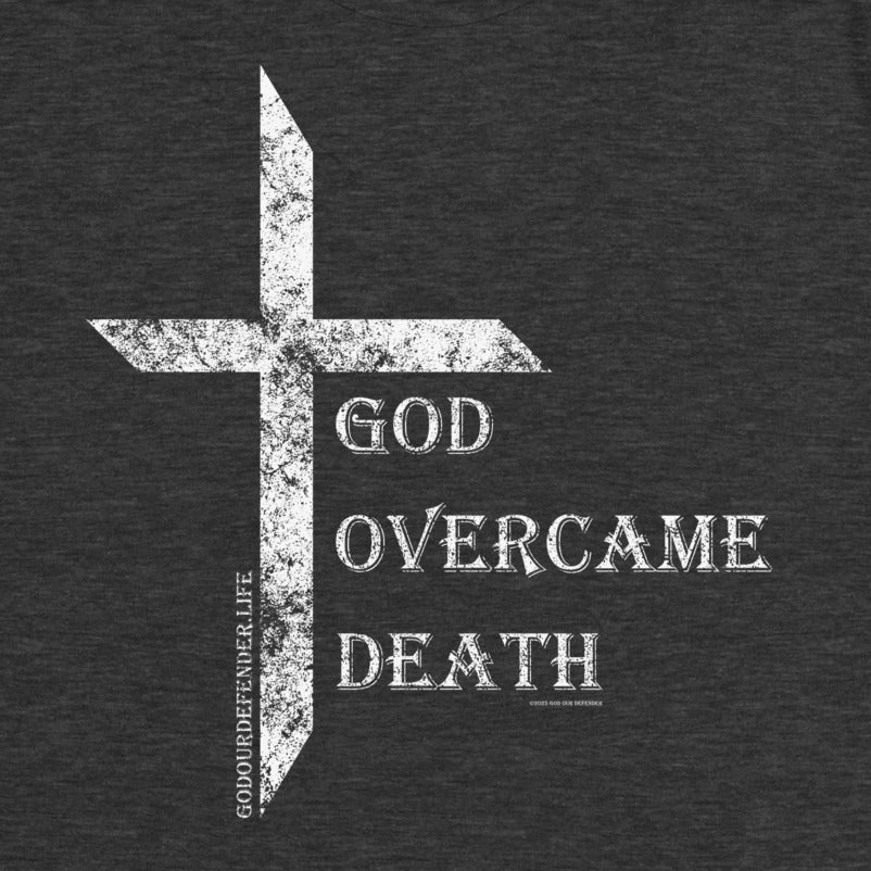 Women's God Overcame Death Tee