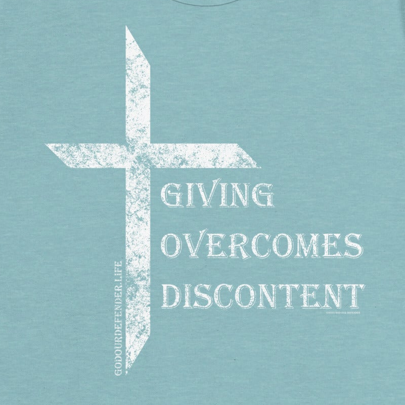 Women's Giving Overcomes Discontent Tee