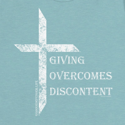 Women's Giving Overcomes Discontent Tee