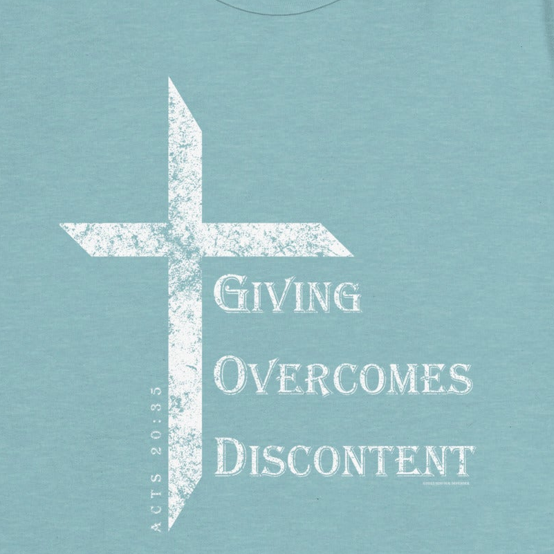 Women's Giving Overcomes Discontent Tee