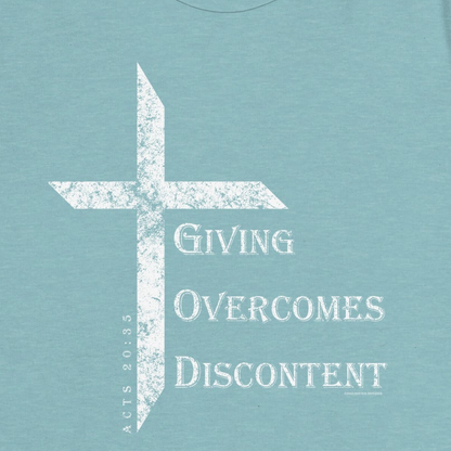 Women's Giving Overcomes Discontent Tee