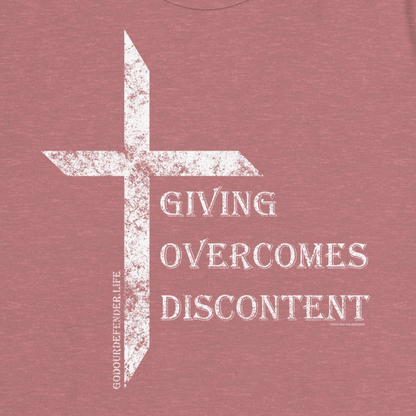 Women's Giving Overcomes Discontent Tee